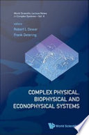 Complex Physical, Biophysical and Econophysical Systems